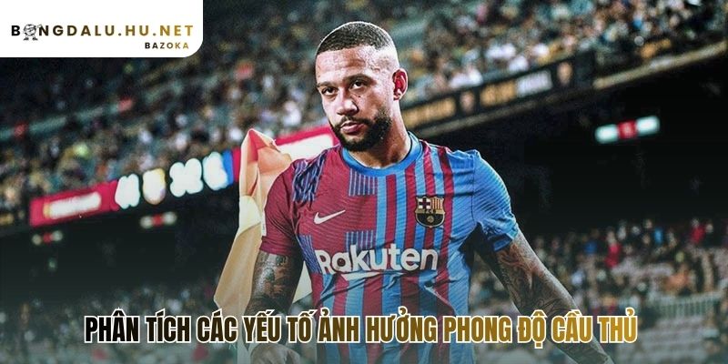 Phong độ cầu thủ là tổng hòa của các yếu tố thể chất và tâm lý